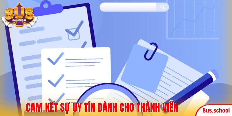 Cam kết sự uy tín dành cho thành viên
